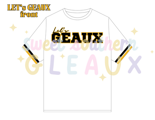 LET's Geaux Black and Gold Tshirt Pre-Order